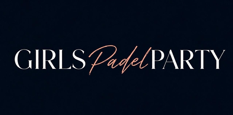 Girls Padel Party