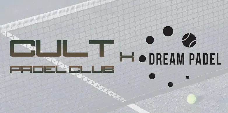 CULT PADEL CLUB | DREAM PADEL | D-/D