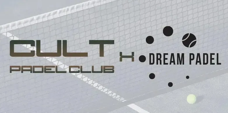 CULT PADEL CLUB | DREAM PADEL | D+/C-